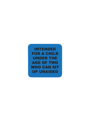 An image showing a label that says "Inteded for a child under the age of two who can sit up unaided.